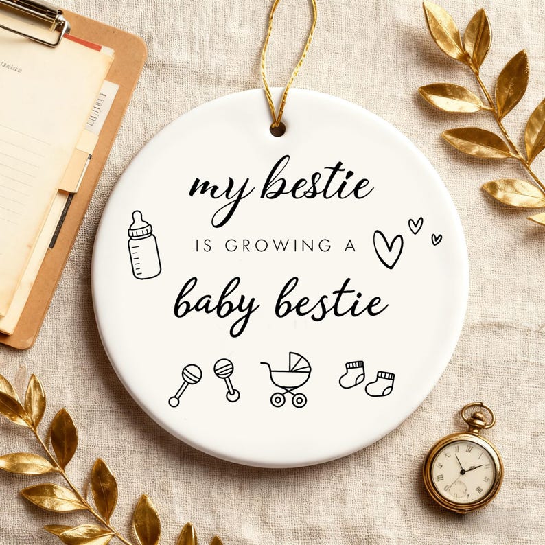 White Ceramic Ornament My Bestie Is Growing A Baby Bestie Pregnancy Gift Pregnancy Announcement Pregnancy Keepsake New Baby Ornamnet 1767668274661.jpg