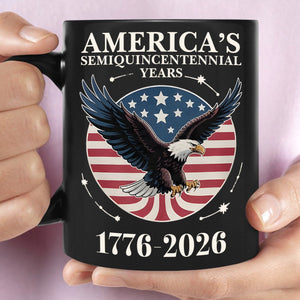 Americas 250 Years Semiquincentennial Black Mug  Happy 250th Birthday Usa  Patriotic 4th Of July Mug  America 250th Anniversary  Independence Day Black Mug 1768189035582.jpg