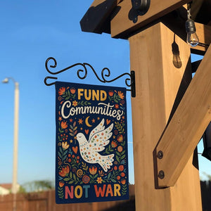 Fund Communities Not War Garden Flag Retro Peace Dove Yard Decor Anti War Political Sign 1773193392367.jpg
