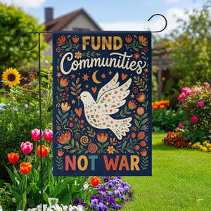 Fund Communities Not War Garden Flag Retro Peace Dove Yard Decor Anti War Political Sign 1773193392433.jpg