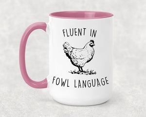 Fluent In Fowl Language Chicken Mug Crazy Chicken Lady Funny Chicken Lover Gifts Chicken Dad Chicken Mom Farmer Country Girl Coffee Mug 1773989752622.jpg