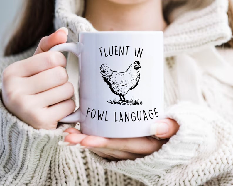 Fluent In Fowl Language Chicken Mug Crazy Chicken Lady Funny Chicken Lover Gifts Chicken Dad Chicken Mom Farmer Country Girl Coffee Mug 1773989752642.jpg