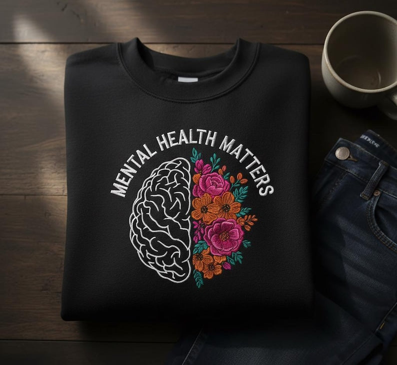 Custom Embroidered Mental Health Matters Sweatshirt Brain Floral Awareness Unisex Crewneck Gift 1774424358448.jpg