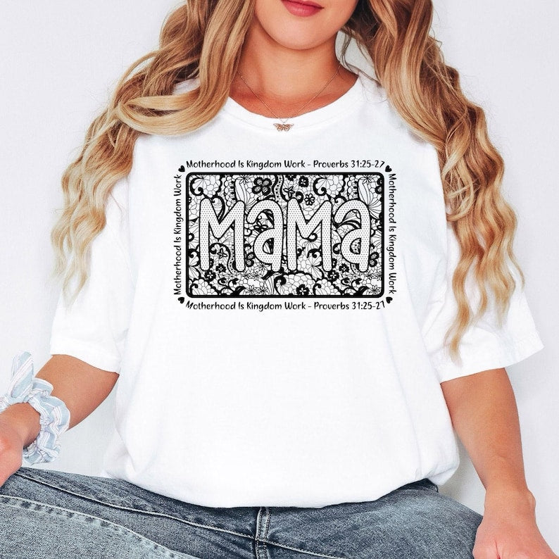 Mama Christian Shirt Motherhood Is Kingdom Work Shirt Proverbs 31 Shirt Religious Mama Shirt Bible Verse Mom Gift 1775553121435.jpg