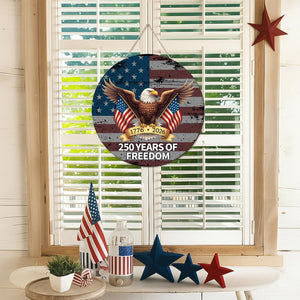 250 Anniversary 4th Of July Door Sign America National Flag Eagle 250 Years Of Freedom 1776 2026 Door Patriotic Independence Door Hanger For Front Door 1776306308708.jpg