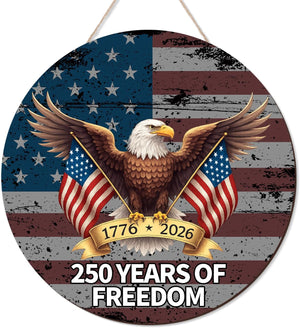 250 Anniversary 4th Of July Door Sign America National Flag Eagle 250 Years Of Freedom 1776 2026 Door Patriotic Independence Door Hanger For Front Door 1776306308810.jpg