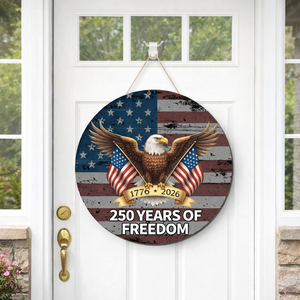 250 Anniversary 4th Of July Door Sign America National Flag Eagle 250 Years Of Freedom 1776 2026 Door Patriotic Independence Door Hanger For Front Door 1776306309329.png
