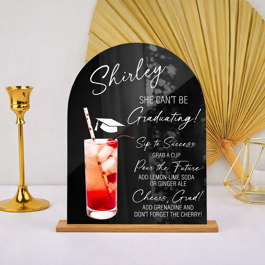 She Can T Be Graduating Drink Station Sign Graduation Party Decor Graduation Temple Sign Non Alcoholic Bar Menu Acrylic Sign 1776308751076.png