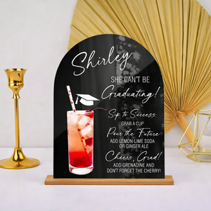 She Can T Be Graduating Drink Station Sign Graduation Party Decor Graduation Temple Sign Non Alcoholic Bar Menu Acrylic Sign 1776308751076.png