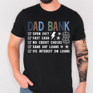 Funny Dad Shirt Dad Bank Shirt Fathers Day Shirt Dad Gift Funny Dad Joke Shirt Gift For Dad From Kids New Dad Shirt Dad Life Tee 1777860102935.png