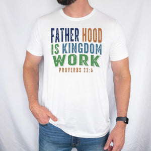 Christian Dad Shirt Fatherhood Is Kingdom Work Shirt Bible Verse Tee Proverbs 22 6 Faith Based Fathers Day Gift For Men 1777860584542.jpg