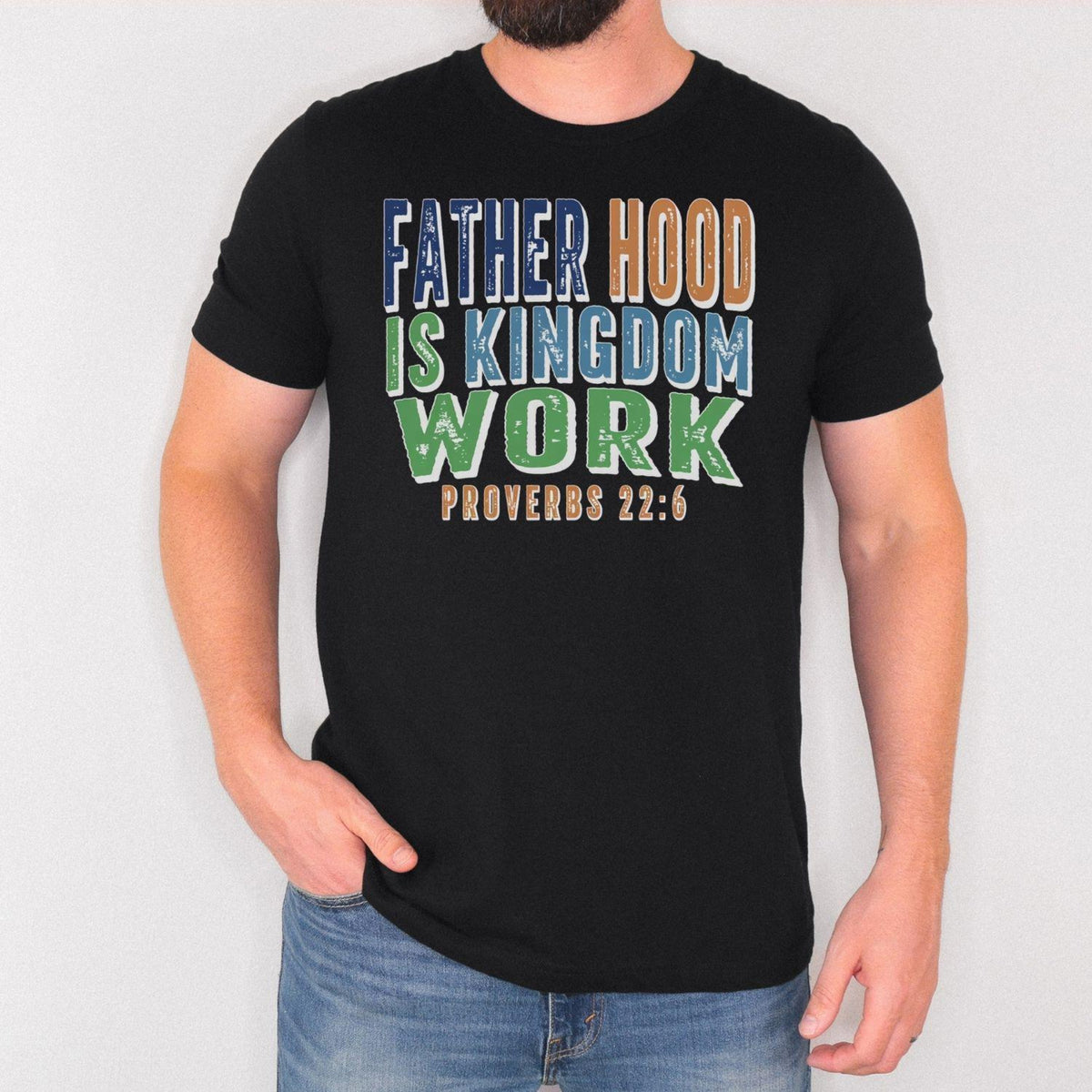 Christian Dad Shirt Fatherhood Is Kingdom Work Shirt Bible Verse Tee Proverbs 22 6 Faith Based Fathers Day Gift For Men 1777860584863.jpg