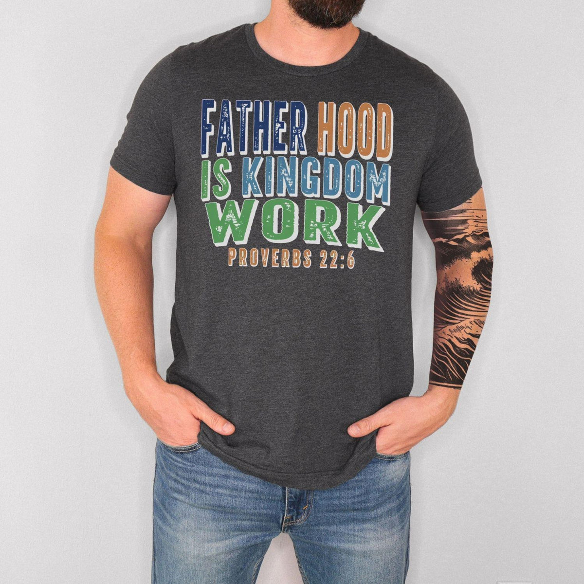 Christian Dad Shirt Fatherhood Is Kingdom Work Shirt Bible Verse Tee Proverbs 22 6 Faith Based Fathers Day Gift For Men 1777860584957.jpg
