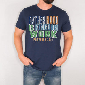 Christian Dad Shirt Fatherhood Is Kingdom Work Shirt Bible Verse Tee Proverbs 22 6 Faith Based Fathers Day Gift For Men 1777860584958.jpg