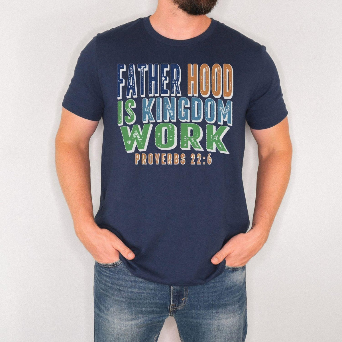 Christian Dad Shirt Fatherhood Is Kingdom Work Shirt Bible Verse Tee Proverbs 22 6 Faith Based Fathers Day Gift For Men 1777970248582.jpg