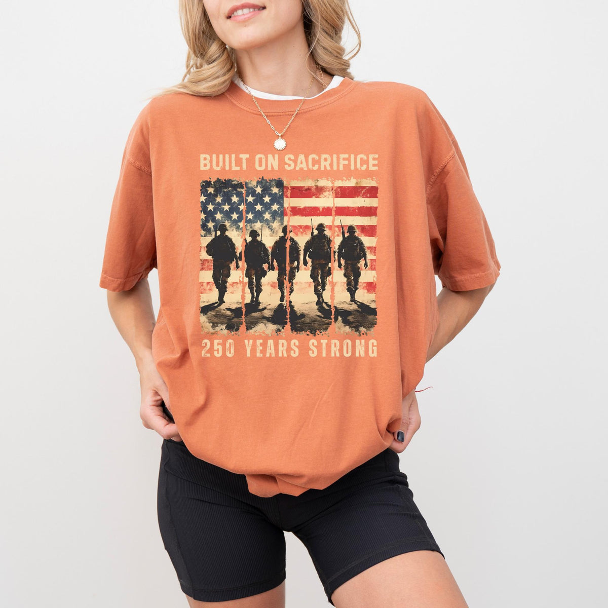 Built On Sacrifice Shirt 250 Years Strong Tee America 250th Anniversary Shirt Patriotic Usa Military Tribute Comfort Colors T Shirt 1780893670678.jpg