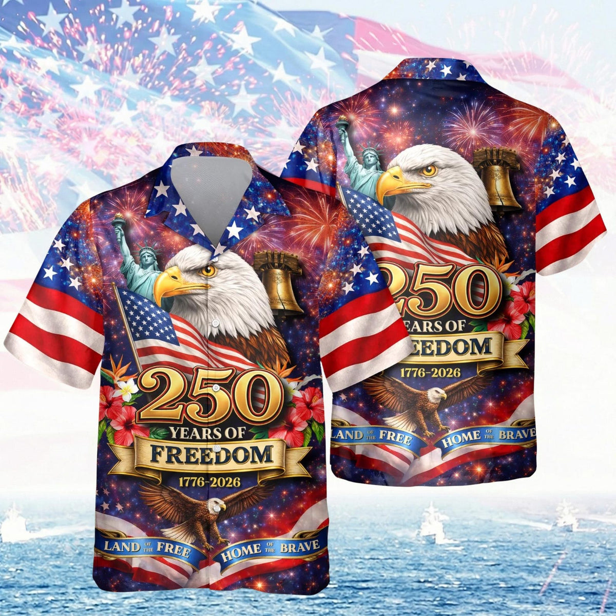 Freedom 250th Anniversary Hawaiian Shirtusa 250 Years Independence Apparel1776 2026 America Anniversarypatriotic Freedom 1780981060229.jpg