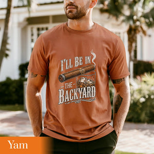 Comfort Colors Ill Be In The Backyard T Shirtfunny Cigar Whiskey Teefathers Day Giftmens Backyard Bbq Shirtwhiskey  Cigar Lover Gift 1781066438015.jpg