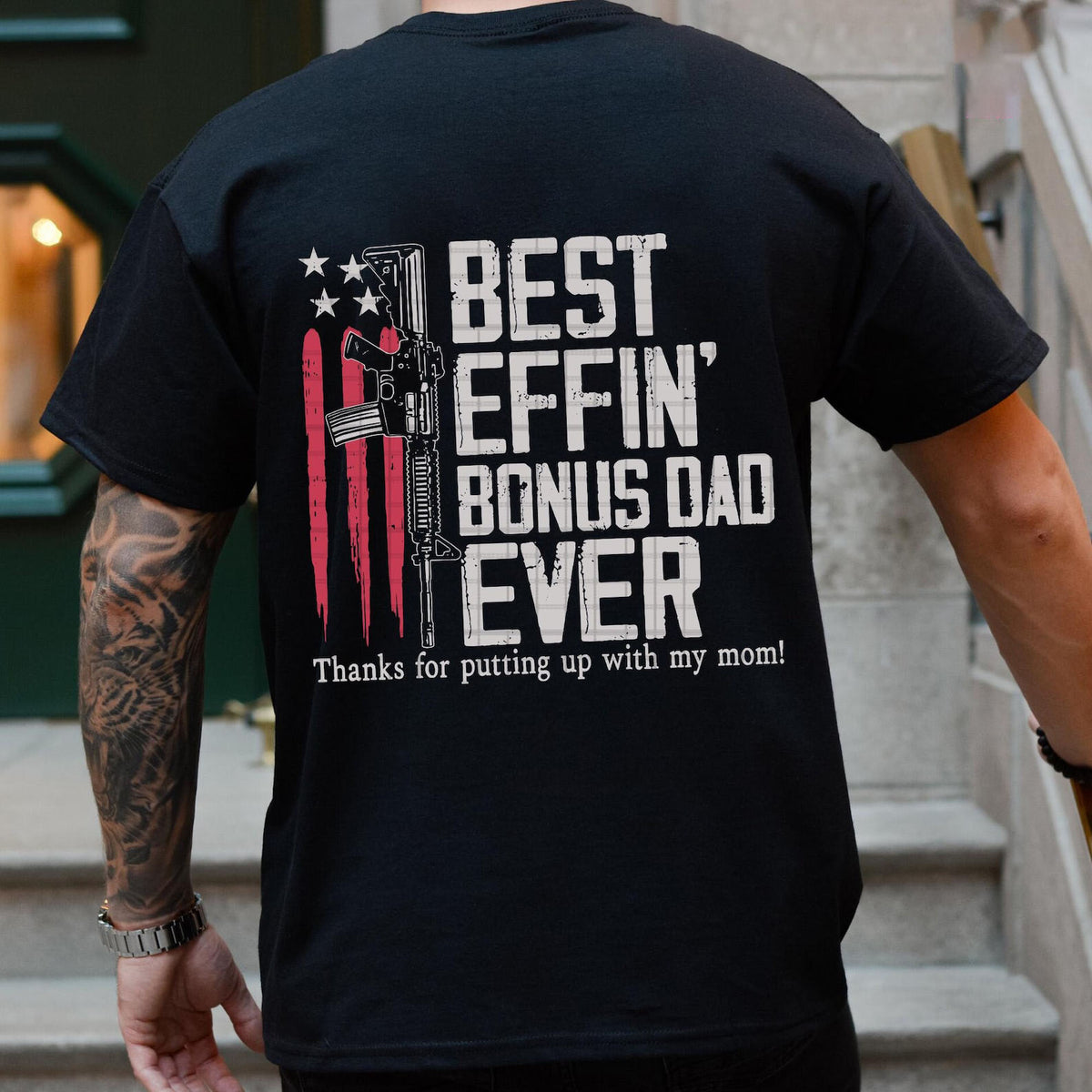 Best Effin Bonus Dad Ever T Shirt Stepdad Shirt Father S Day Shirt Bonus Dad Shirt Bonus Dad American Flag Shirt Bonus Dad Gun Shirt 1781075959265.jpg