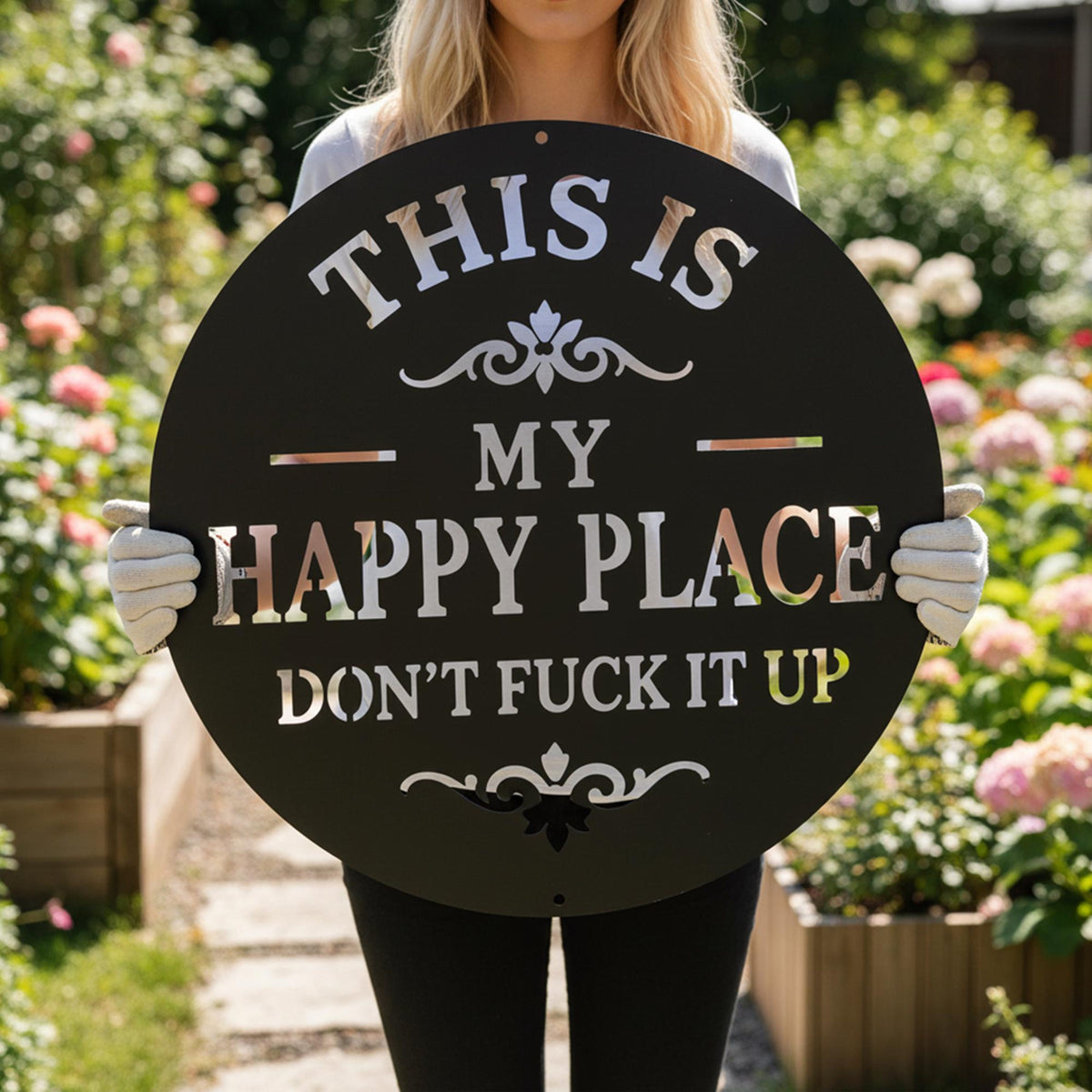 This Is My Happy Place Dont Fuck It Up Sign Garden Metal Wall Art Outdoor Funny Decor Gift For Garden Lovers Backyard Accent Decor 1781077427486.jpg