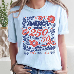 America Turns 250 I Turn 50 Shirt 1976 Birthday Tee 50th Birthday 2026 Shirt Born In 1976 Gift Patriotic 50th Birthday America 250 1781580174221.jpg