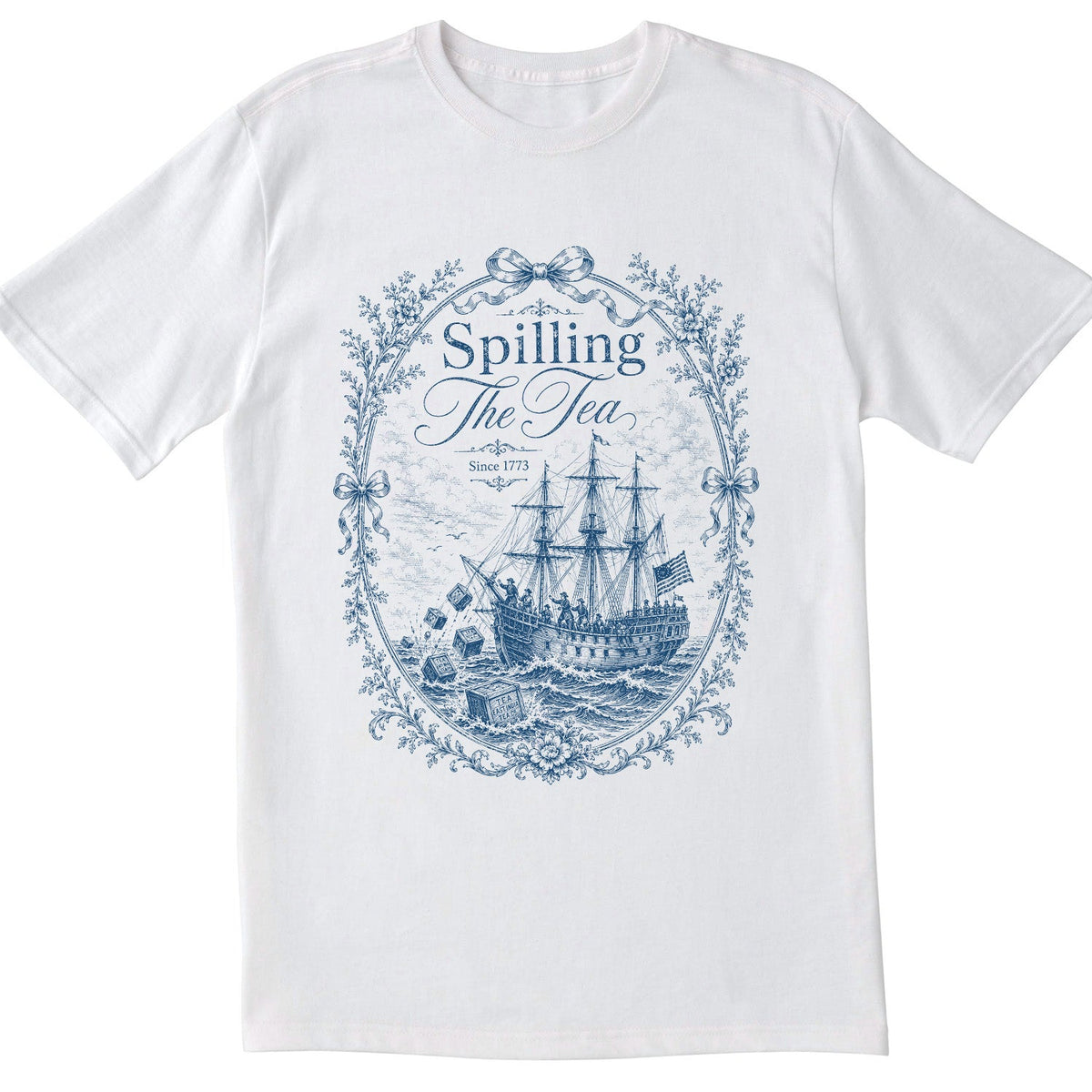 Blue Toile Spilling The Tea Since 1773 Shirt Vintage Patriotic Tee America 250th Anniversary Shirt Boston Tea Party Tee 1781680555829.jpg