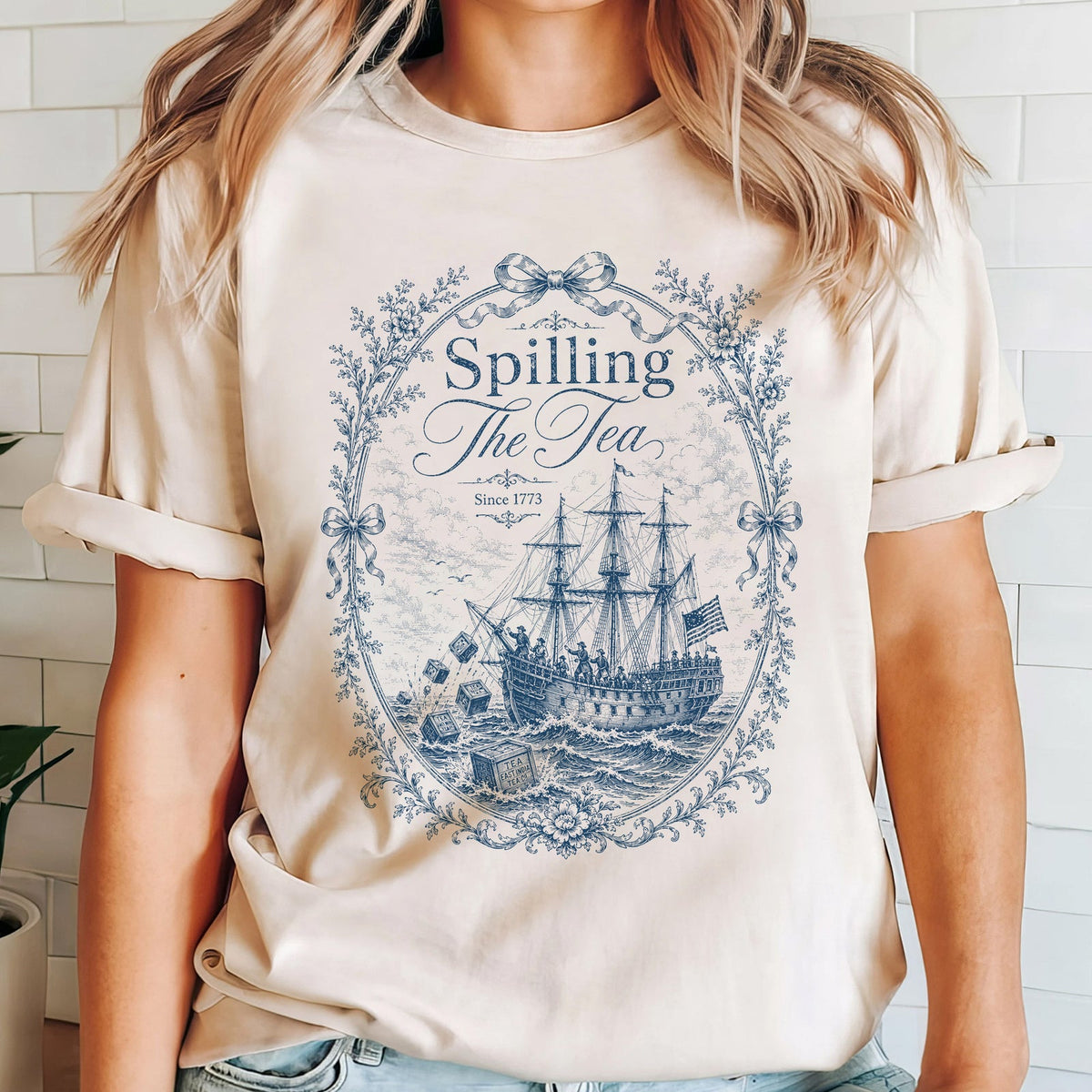 Blue Toile Spilling The Tea Since 1773 Shirt Vintage Patriotic Tee America 250th Anniversary Shirt Boston Tea Party Tee 1781680555980.jpg
