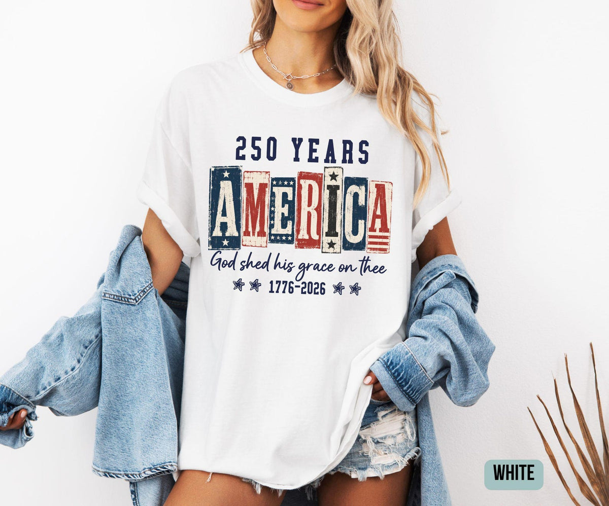 Christian American Flag Tee 250 Years Anniversary Usa Shirt 1776 Patriotic T Shirt Fourth Of July Faith  Freedom Graphic Shirts 1781682668679.jpg