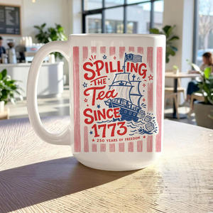 Spilling The Tea Since 1773 Mug America 250th Anniversary Commemorative Mug Usa 250 Vintage America Funny 4th Of July Mug Patriotic Gift 1781687736982.png