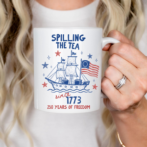 Funny 4th Of July Mug Spilling The Tea Since 1773 Cup 250th Anniversary Usa Coffee Cup Patriotic Gift Red White And Blue Usa Flag Mug 1781689117172.png