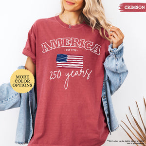 Comfort Colors America 250 Years Shirt 4th Of July Shirt American Flag Shirt Celebrate 250th Anniversary Shirt Patriotic Gift Shirt 1782096485825.jpg