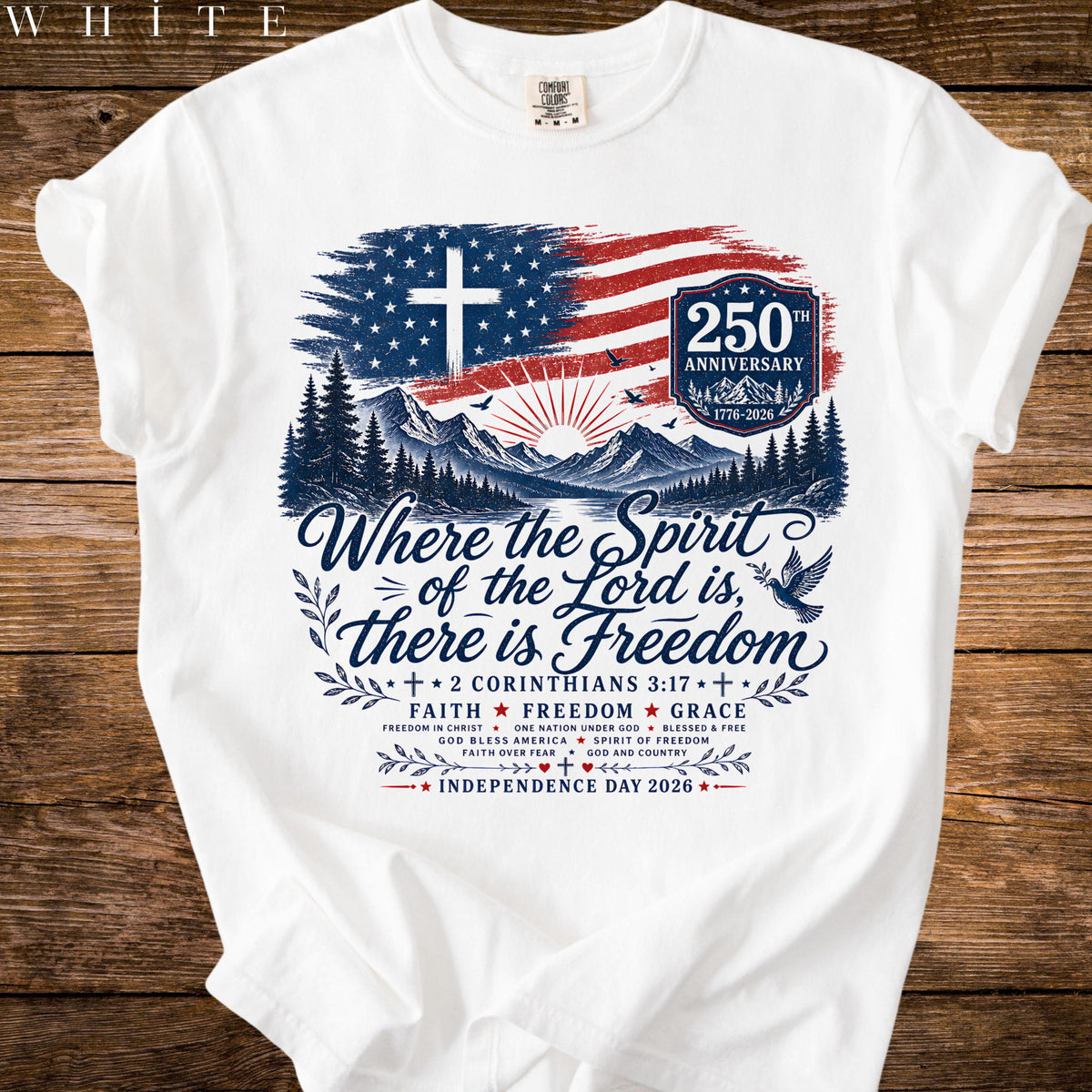 Where The Spirit Of The Lord Is Freedom Shirt American Flag Cross 250th Tee Comfort Colors Christian Usa T Shirt 1782102811904.jpg