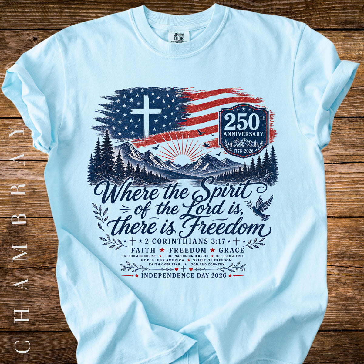 Where The Spirit Of The Lord Is Freedom Shirt American Flag Cross 250th Tee Comfort Colors Christian Usa T Shirt 1782102812130.jpg