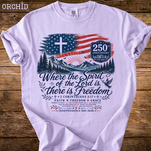 Where The Spirit Of The Lord Is Freedom Shirt American Flag Cross 250th Tee Comfort Colors Christian Usa T Shirt 1782102812190.jpg