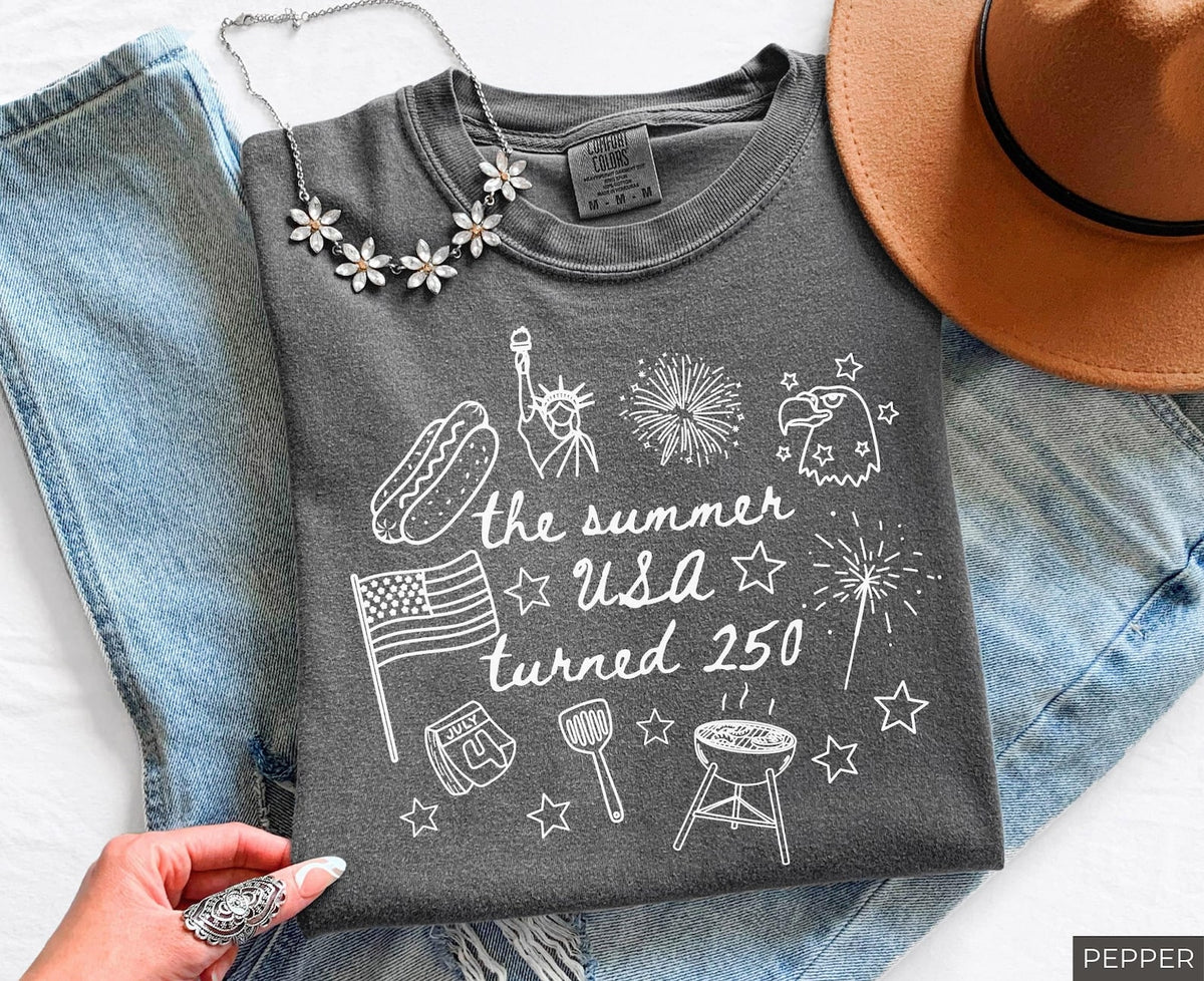 250th Anniversary Shirt Usa 250 Patriotic Shirt The Summer Usa Turned 250 Shirt 250 Years Shirt 4th Of July Shirt 1782187457027.jpg
