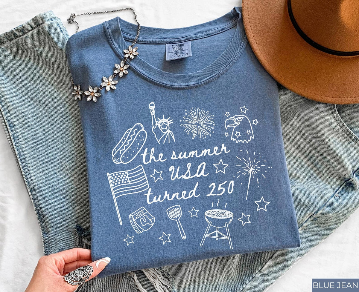 250th Anniversary Shirt Usa 250 Patriotic Shirt The Summer Usa Turned 250 Shirt 250 Years Shirt 4th Of July Shirt 1782187457262.jpg