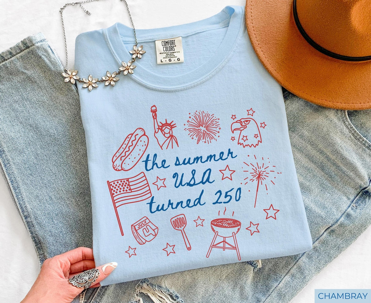 250th Anniversary Shirt Usa 250 Patriotic Shirt The Summer Usa Turned 250 Shirt 250 Years Shirt 4th Of July Shirt 1782187457357.jpg