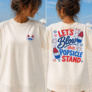 Lets Blow This Popsicle Stand Patriotic 4th Of July Shirt Summer Bomb Pop Tee 1782188102524.jpg