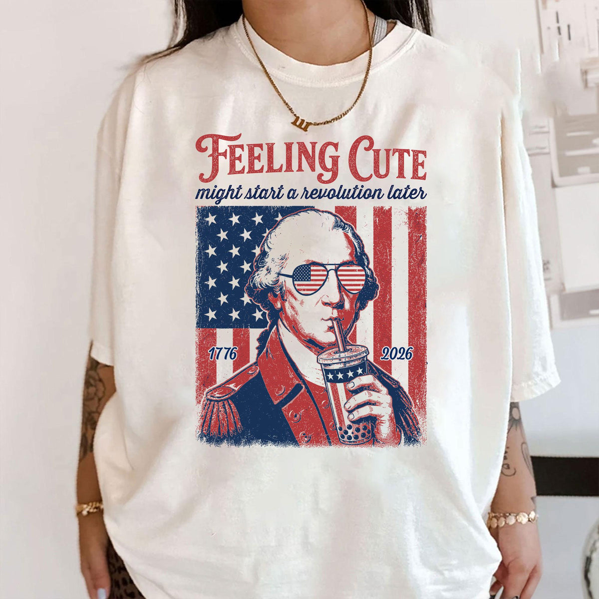 Funny 4th Of July Shirt George Washington Boba Tea Tee 1776 2026 Feeling Cute Meme 250th Anniversary Patriotic Gift Us History Lover 1782190174775.jpg