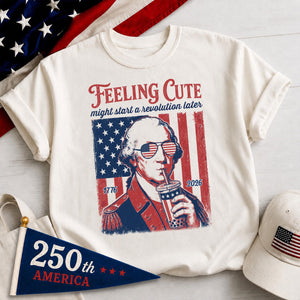 Funny 4th Of July Shirt George Washington Boba Tea Tee 1776 2026 Feeling Cute Meme 250th Anniversary Patriotic Gift Us History Lover 1782190175108.jpg