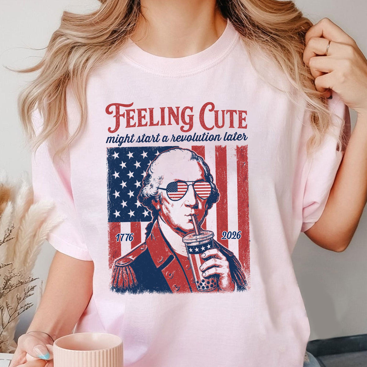 Funny 4th Of July Shirt George Washington Boba Tea Tee 1776 2026 Feeling Cute Meme 250th Anniversary Patriotic Gift Us History Lover 1782190175229.jpg