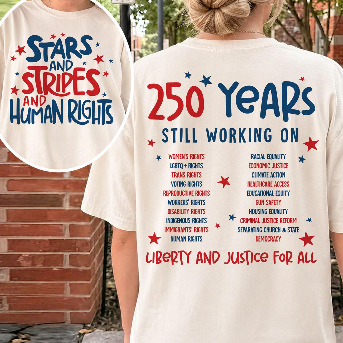 Stars Stripes And Human Rights Shirt 250 Years Still Working On Back Print Tee Liberal 4th Of July Activist Tshirt Equal Rights Gift 1782267112218.jpg