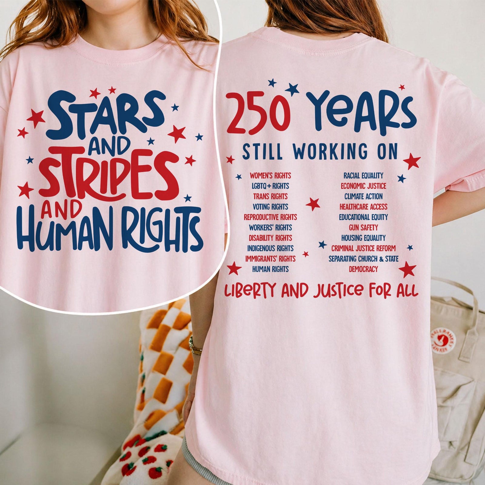 Stars Stripes And Human Rights Shirt 250 Years Still Working On Back Print Tee Liberal 4th Of July Activist Tshirt Equal Rights Gift 1782267112220.jpg