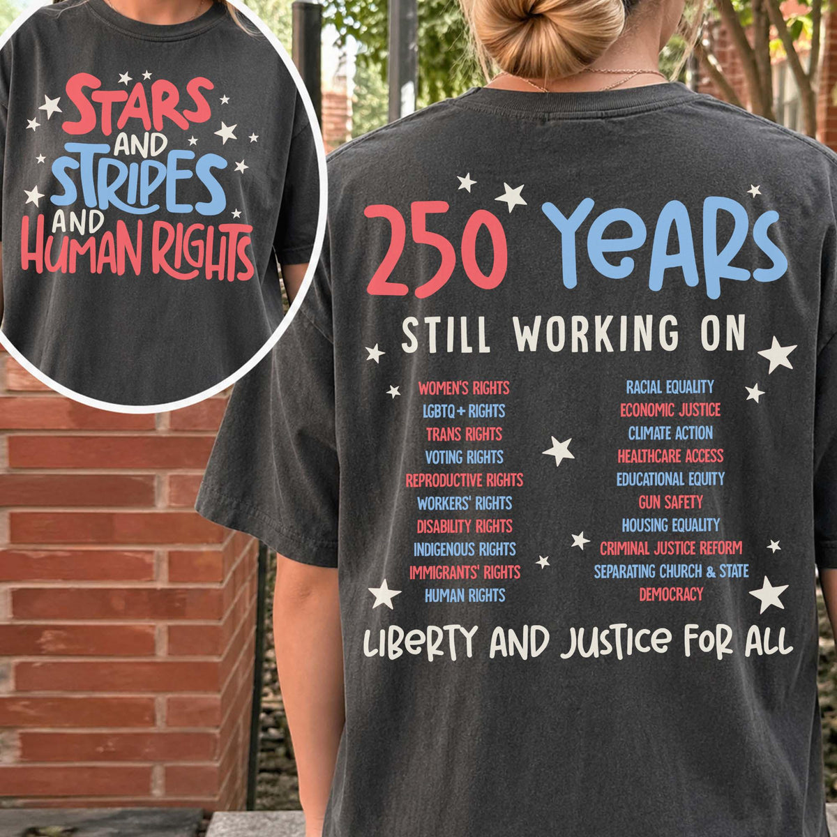 Stars Stripes And Human Rights Shirt 250 Years Still Working On Back Print Tee Liberal 4th Of July Activist Tshirt Equal Rights Gift 1782267112339.jpg