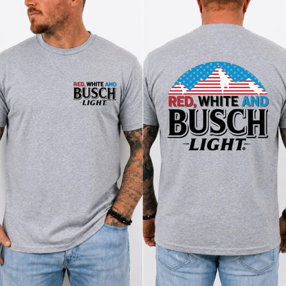 Red White And Busch T-Shirt, Fourth Of July Tee, Funny Dad Beer Graphic 4th Of July Shirt, Patriotic Drinking Shirt, Independence Day Gift 1782358791688.jpg