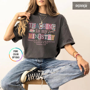 Comfort Colors Teaching Is My Ministry Shirt Christian Teacher Gift Teacher School Shirt Faith Teacher Gift Scriptural Shirt Teaching 1782879830160.jpg