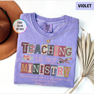 Comfort Colors Teaching Is My Ministry Shirt Christian Teacher Gift Teacher School Shirt Faith Teacher Gift Scriptural Shirt Teaching 1782879830192.jpg