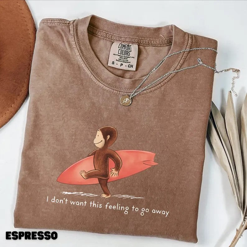 Comfort Colors Curious Surfer Monkey Shirt Nostalgic Summer Beach Graphic Tee I Dont Want This Feeling To Go Away Vacation Tee 1782880003878.jpg