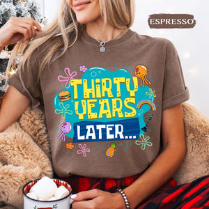 Funny 30th Birthday Shirt Thirty Years Later Shirt 30th Birthday Gift Women 30th Birthday Gift 30th Birthday Shirt For Her Or Him 1783067725128.jpg