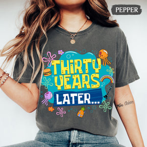 Funny 30th Birthday Shirt Thirty Years Later Shirt 30th Birthday Gift Women 30th Birthday Gift 30th Birthday Shirt For Her Or Him 1783067725159.jpg